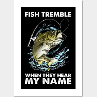 Fish Tremble When They Hear My Name Posters and Art